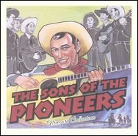 The Sons Of The Pioneers - The Sons Of The Pioneers - Ultimate Collection